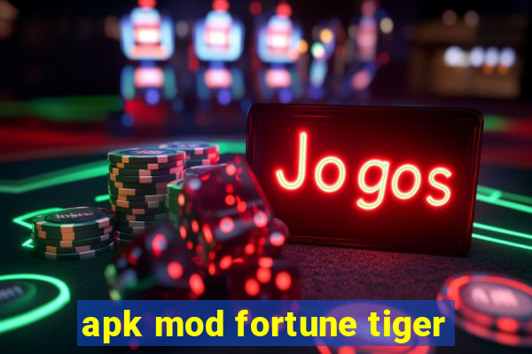 apk mod fortune tiger